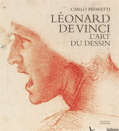 LEONARD DE VINCI. L'ART DU DESSIN