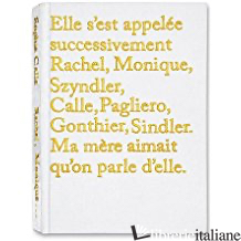 RACHEL MONIQUE - SOPHIE CALLE