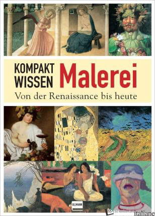 Kompaktwissen Malerei - Von der Renaissance bis heute