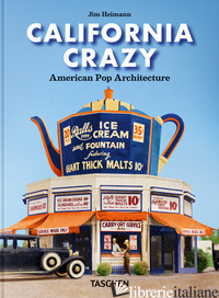 California Crazy. American Pop Architecture. 45th Ed.