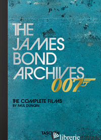 James Bond Archives. The Complete Films