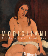 Modigliani, The Primitivist Revolution