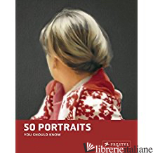 PORTRAITS: 50 PAINTINGS YOU SHOULD KNOW