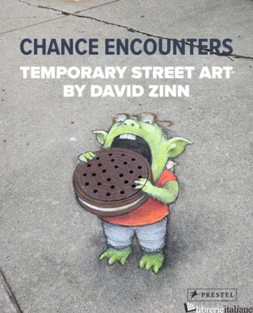 Chance Encounters: Temporary Street Art By David Zinn