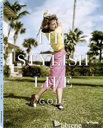 Stylish Life, The: Golf---temp NON disponibile-----