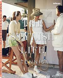 Stylish Life, The: Tennis Hb