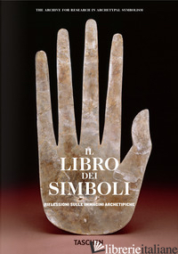 il libro dei simboli. Riflessioni sulle immagini archetipiche