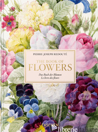 Redouté. The Book of Flowers. 40th Ed.