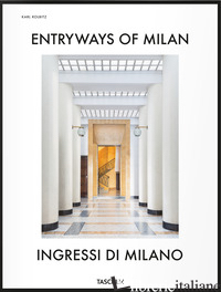 Ingressi di Milano, Entryways of Milan