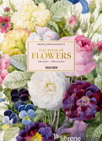Redouté. Il Libro Dei Fiori