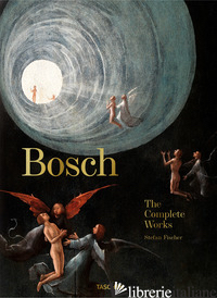 Bosch. The Complete Works