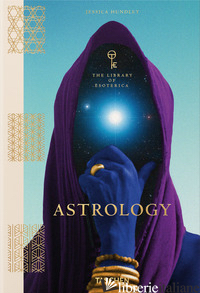 Astrology. The Library of Esoterica