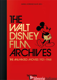 Walt Disney Film Archives. The Animated Movies 1921 1968. 40th Ed.