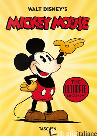 Walt Disney's Mickey Mouse. The Ultimate History. 40th Ed.