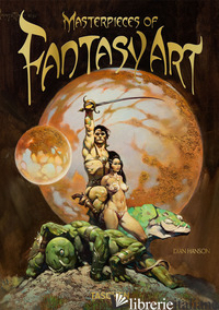 Masterpieces of Fantasy Art. 40th Ed.