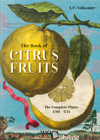 J. C. Volkamer. The Book of Citrus Fruits. 45th Ed.