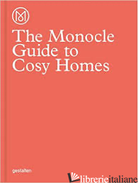 MONOCLE GUIDE TO COSY HOMES  