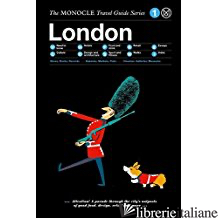 MONOCLE TRAVEL GUIDE: LONDON 