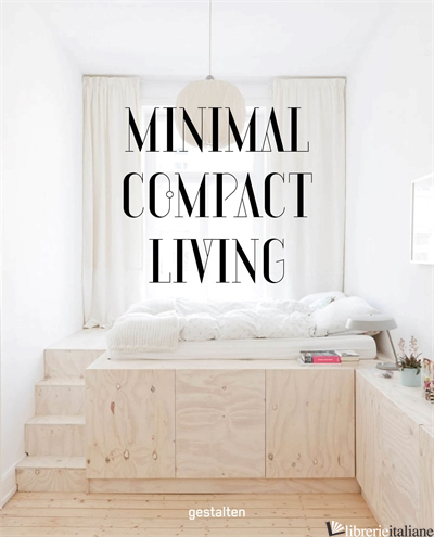 SMALL HOMES GRAND LIVING INTERIOR DESIGN FOR COMPACT SPACES