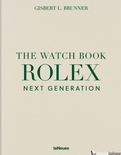 The Watch Book Rolex: Next Generation