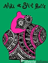 esaurito --- Niki de Saint Phalle