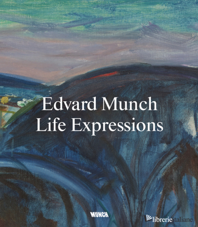 EDVARD MUNCH LIFE EXPRESSIONS