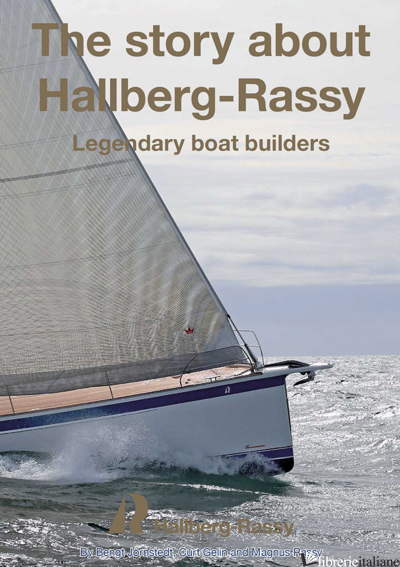 ESAURITO -----Story About Hallberg-Rassy, The
