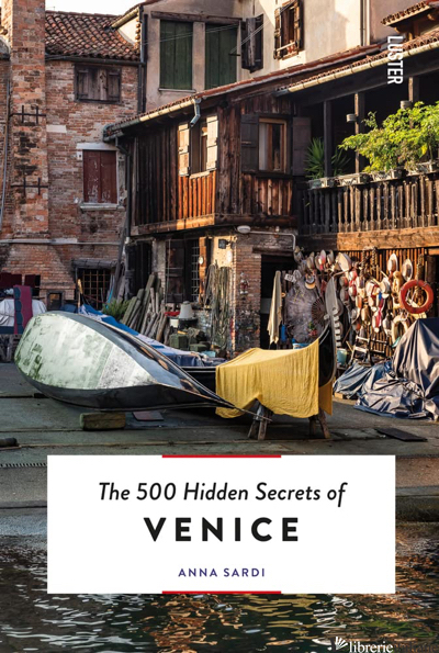 500 Hidden Secrets of Venice, The