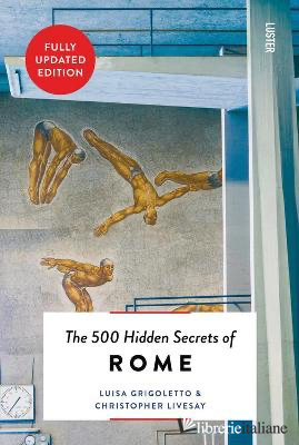 The 500 Hidden Secrets of Rome