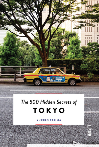 500 Hidden Secrets of Tokyo, The