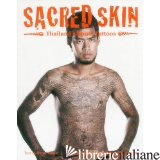 SACRED SKIN THAILAND' S SPIRIT TATTOO