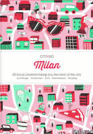 CITIx60 City Guides - Milan
