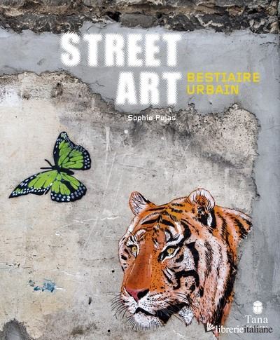 Street Art - Bestiaire Urbain
