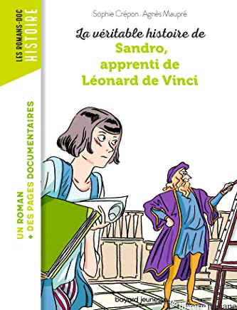 La veritable histoire de Sandro, apprenti de Leonard de Vinci