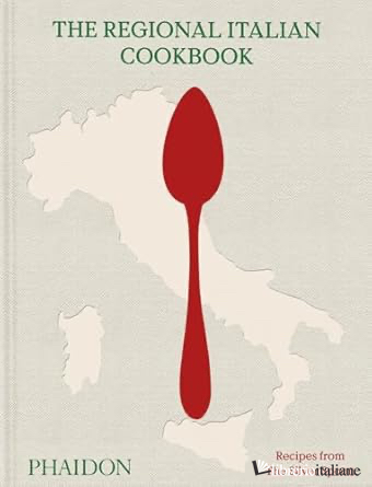 SILVER SPOON. THE REGIONAL ITALIAN COOKBOOK (THE)