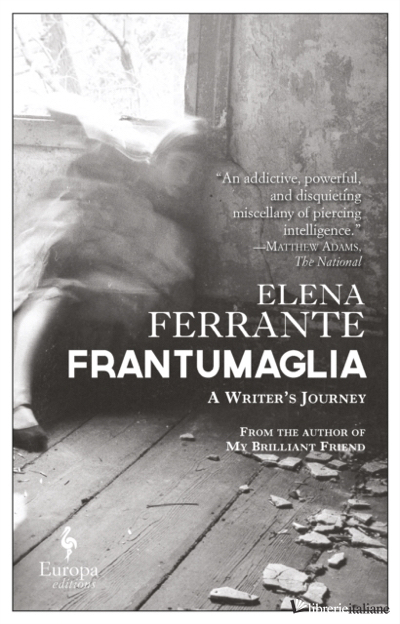 FRANTUMAGLIA. A WRITER'S JOURNEY