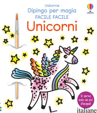 UNICORNI. EDIZ. ILLUSTRATA. CON PENNELLO
