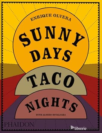 SUNNY DAYS, TACO NIGHTS