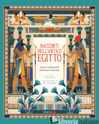 RACCONTI DELL'ANTICO EGITTO. STORIE TRADIZIONALI DI FARAONI E DIVINITA'