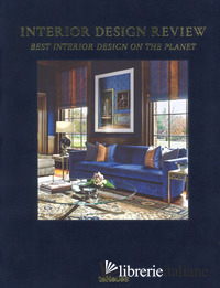 INTERIOR DESIGN REVIEW. BEST INTERIOR DESIGN ON THE PLANET. EDIZ. A COLORI