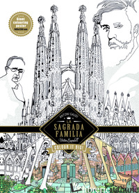 BARCELLONA. GAUDI. LA SAGRADA FAMILIA. EDIZ. ILLUSTRATA