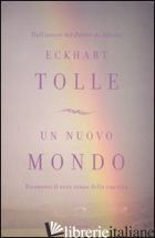 NUOVO MONDO. RICONOSCI IL VERO SENSO DELLA TUA VITA (UN)
