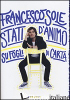 STATI D'ANIMO SU FOGLI DI CARTA