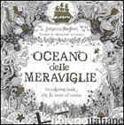 OCEANO DELLE MERAVIGLIE. EDIZ. ILLUSTRATA