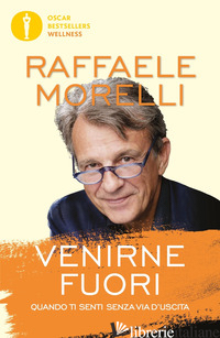 VENIRNE FUORI. QUANDO TI SENTI SENZA VIA D'USCITA