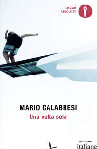 VOLTA SOLA. STORIE DI CHI HA AVUTO IL CORAGGIO DI SCEGLIERE (UNA)