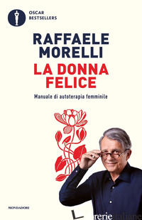 DONNA FELICE. MANUALE DI AUTOTERAPIA FEMMINILE (LA)