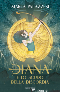 DIANA E LO SCUDO DELLA DISCORDIA