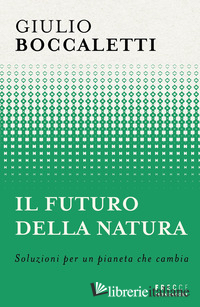 FUTURO DELLA NATURA (IL)