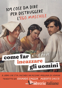COME FAR INCAZZARE GLI UOMINI